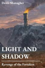 Light and Shadow af Denis Shanagher
