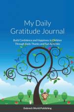 My Daily Gratitude Journal af Dubreck World Publishing