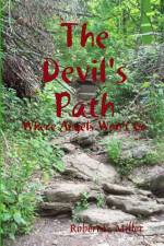 The Devil's Path af Robert K. Miller