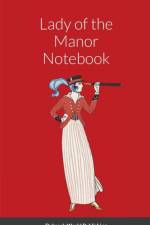 Lady of the Manor Notebook af Dubreck World Publishing