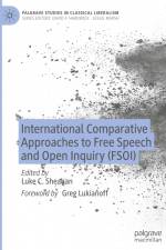 International Comparative Approaches to Free Speech and Open Inquiry (FSOI) af Luke C. Sheahan
