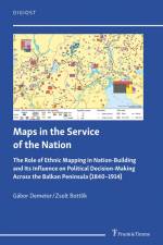 Maps in the Service of the Nation af Gábor Demeter