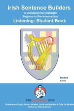 IRISH SENTENCE BUILDERS - B to Pre - LISTENING - STUDENT af Gianfranco Conti