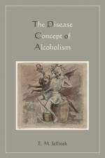 Disease Concept of Alcoholism af E. M. Jellinek