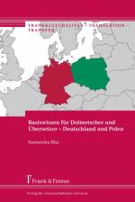 Basiswissen für Dolmetscher und Übersetzer ¿ Deutschland und Polen af Samantha Blai