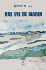 Une vie de marin af Pierre Allain