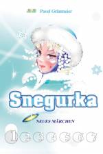Snegurka Neues Märchen 1 af Pavel Grünmeier