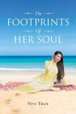 The Footprints Of Her Soul af Vivi Tran