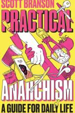 Practical Anarchism af Scott Branson