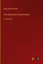 The University of Hard Knocks af Ralph Albert Parlette