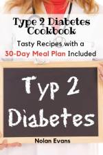 Type 2 Diabetes Cookbook af Nolan Evans