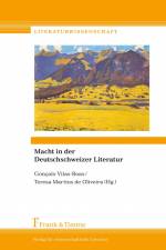 Macht in der Deutschschweizer Literatur af Teresa Martins de Oliveira