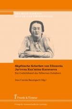 ¿Skythische Scherben¿ von Elizaveta Jur¿evna Kuz¿mina-Karavaeva ¿ Ein Gedichtband des Silbernen Zeitalters af Ines Carola Baumgartl