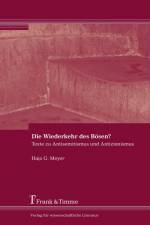 Die Wiederkehr des Bösen? af Hajo G. Meyer