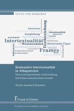 Kontrastive Intertextualität in Alltagstexten af Nicole Auerbach-Kutscher