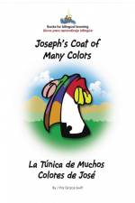 Joseph's Coat of Many Colors- La Tunica de Muchos Colores de Jose af Grace Marie Swift