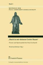 ¿Mach in mir deinem Geiste Raum¿ ¿ Poesie und Spiritualität bei Paul Gerhardt af Winfried Böttler