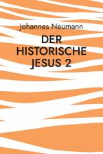 Der historische Jesus 2 af Johannes Neumann