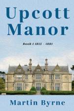 Upcott Manor af Martin Byrne