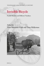 Invisible Bicycle: Parallel Histories and Different Timelines af Tiina Mannisto-Funk