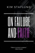 On Failure and Faith af Kim Staflund