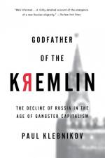 Godfather of the Kremlin af Paul Klebnikov