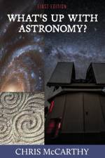 What's Up with Astronomy? af Chris McCarthy