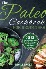 The Paleo Cookbook for Beginners af Doalt Hack