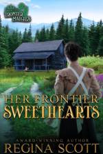 Her Frontier Sweethearts af Regina Scott