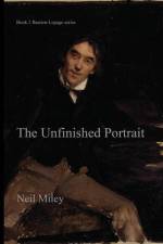 The Unfinished Portrait af Neil A Miley
