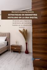 ESTRATEGIAS DE MARKETING HOTELERO EN LA ERA DIGITAL af Murniati Murniati