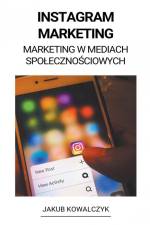 Instagram Marketing (Marketing w Mediach Spo¿eczno¿ciowych) af Jakub Kowalczyk