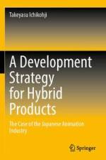 A Development Strategy for Hybrid Products af Takeyasu Ichikohji