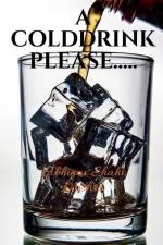 A Colddrink Please...... af Abhinav Shahi