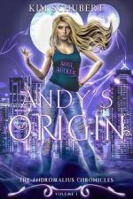 Andy's Origin af Kim Schubert