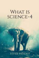 what is science?-4(color) af Vivek Pandey