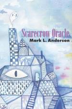 Scarecrow Oracle af Mark L Anderson