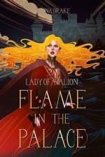 Flame in the Palace af Seluna Drake