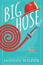 Big Hose: A Firefighter Romance af Jasinda Wilder