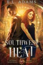 Southwest Heat af E. L. Adams