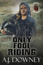 Only Fool Riding af A. J. Downey