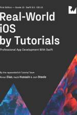 Real-World iOS by Tutorials (First Edition): Professional App Development With Swift af Renan Dias