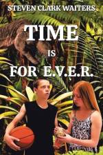 Time Is for E.V.E.R. af Steven Clark Waiters