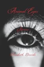 Animal Eyes and Other Stories af Elizabeth Devido
