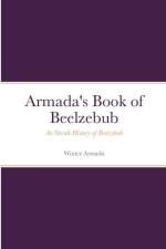 The Book of Beelzebub: An Occult History of Beelzebub af Armada Winter