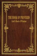 The Book of Proverbs: God's Book of Wisdom af Gerry D. Fox