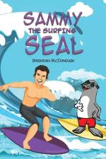Sammy the Surfing Seal af Brendan McDonough