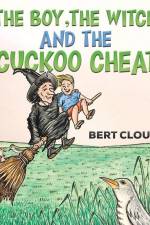 The Boy, the Witch and the Cuckoo Cheat af Bert Clough