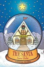 The Santa Snow Globe af Theresa Picard