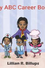 My ABC Career Book af Lillian R. Billups